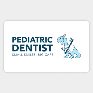 Pediatric Dentist - Small Smiles, Big Care Sticker